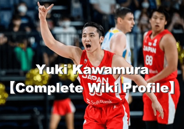 Yuki Kawamura Wiki Profile!